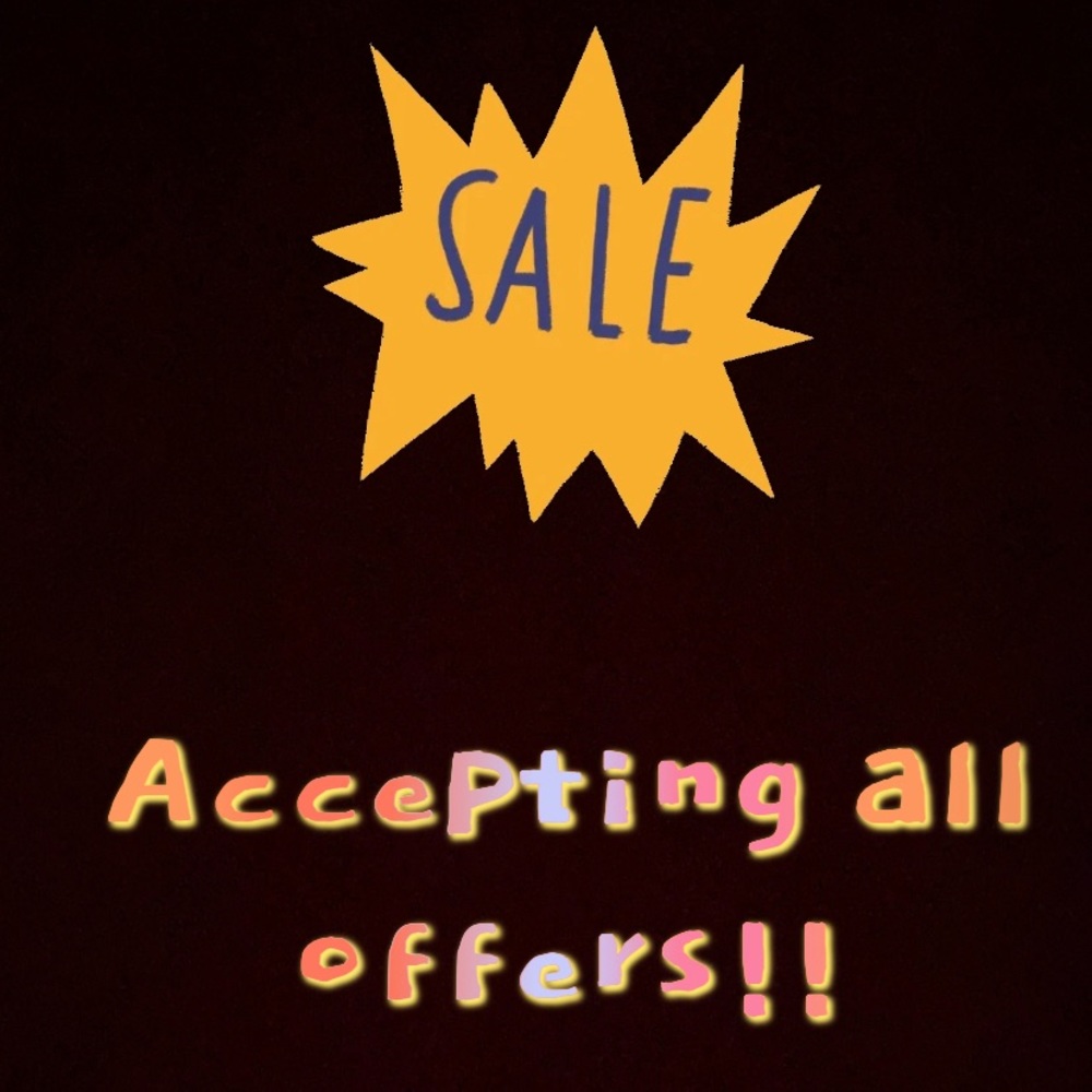 NO OFFER IS TOO LOW! ACCEPTING ALL OFFERS!
